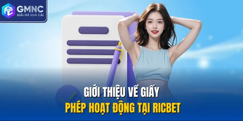 Giới thiệu về giấy phép hoạt động tại Ricbet
